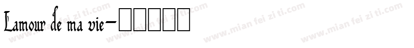 Lamour de ma vie字体转换